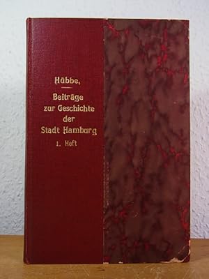 Beiträge zur Geschichte der Stadt Hamburg und ihrer Umgegend. Heft 1 [alles Erschienene]