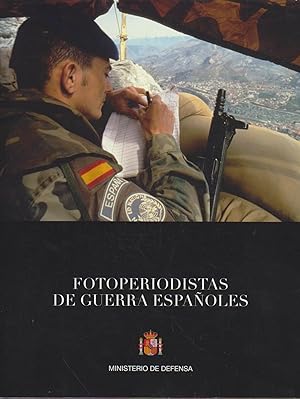 Fotoperiodistas de guerra españoles