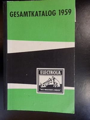 Electrola Gesamtkatalog 1959 - Electrola,Columbia, Odeon, Capitol, Imperial