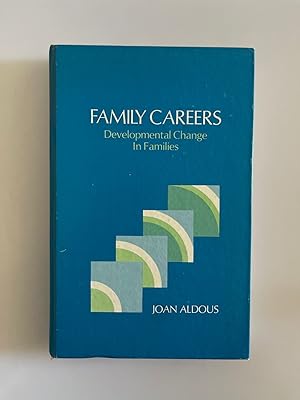 Family Careers: Developmental Change in Families.