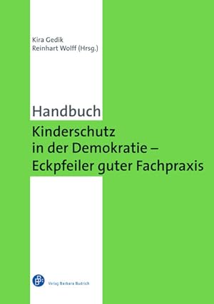 Seller image for Kinderschutz in der Demokratie - Eckpfeiler guter Fachpraxis - Ein Handbuch for sale by primatexxt Buchversand