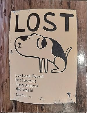 Imagen del vendedor de Lost: Lost and Found Pet Posters from Around the World a la venta por Mister-Seekers Bookstore