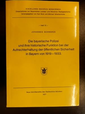Die bayerische Polizei und ihre historische Funktion bei der Aufrechterhaltung der öffentlichen S...