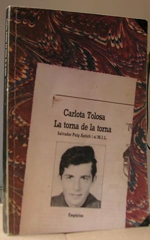 LA TORNA DE LA TORNA. Salvador Puig Antich i el MIL