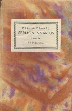 Seller image for SERMONES VARIOS. Tomo IV. LA EUCARISTA for sale by Librera Torren de Rueda