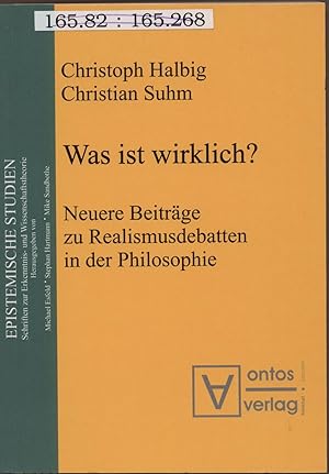 Immagine del venditore per Was ist wirklich? Neuere Beitrge zu Realismusdebatten in der Philosophie venduto da avelibro OHG