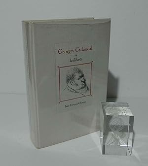 Georges Cadoudal ou la liberté. Le cercle du nouveau livre d'histoire. Perrin-Tallandier. 1971.