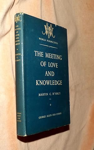 THE MEETING OF LOVE AND KNOWLEDGE: Perennial Wisdom [World Perspectives]
