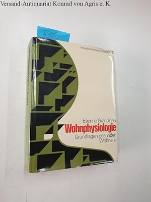 Immagine del venditore per Wohnphysiologie. Grundlagen gesunden Wohnens venduto da Versand-Antiquariat Konrad von Agris e.K.