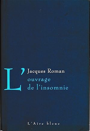 L'ouvrage de l'insomnie. Tome 1