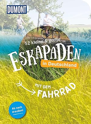 Imagen del vendedor de 52 kleine & grosse Eskapaden in Deutschland - Mit dem Fahrrad a la venta por moluna