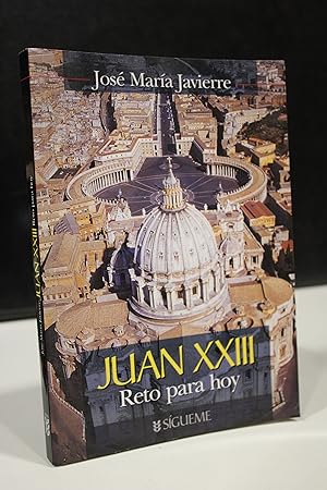 Juan XXIII. reto para hoy.- Javierre, José María.