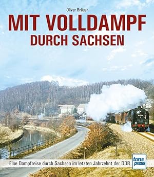 Seller image for Mit Volldampf durch Sachsen for sale by moluna