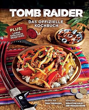 Bild des Verkufers fr Tomb Raider: Das offizielle Kochbuch zum Verkauf von moluna