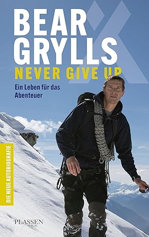 Bild des Verkufers fr Bear Grylls: Never Give Up zum Verkauf von moluna