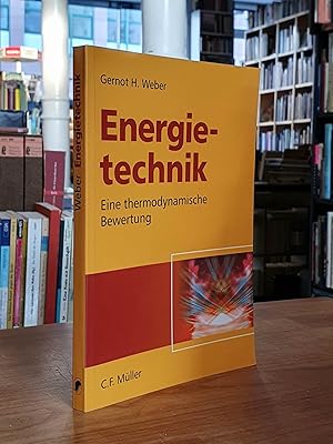 Seller image for Energietechnik - Eine thermodynamische Bewertung, for sale by Antiquariat Orban & Streu GbR