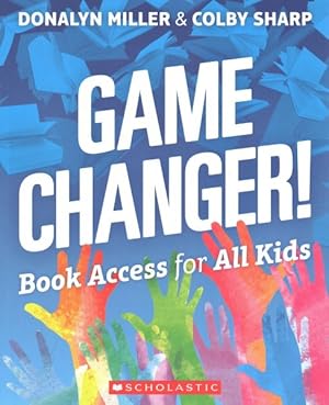 Seller image for Game Changer! Book Access for All Kids for sale by GreatBookPrices