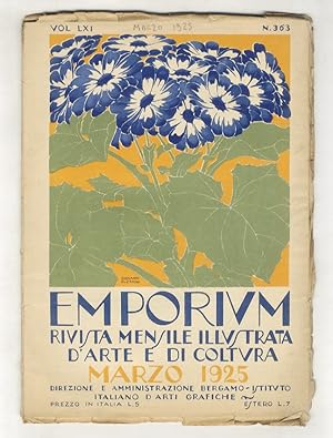 EMPORIUM. Rivista mensile illustrata d'arte e di cultura. Vol. LXI. Marzo 1925. N. 363.