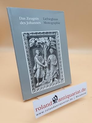 Immagine del venditore per Das Zeugnis des Johannes / Martin Bchsel. [Hrsg.: Herbert Beck . Liebieghaus, Frankfurt am Main ; Stadt Frankfurt am Main] / Liebieghaus Skulpturensammlung: Liebieghaus-Monographie ; Bd. 16 venduto da Roland Antiquariat UG haftungsbeschrnkt