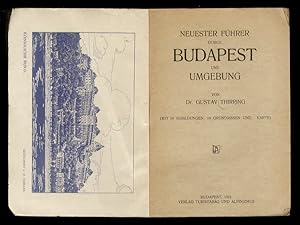 Bild des Verkufers fr Neuester Fhrer durch Budapest und Umgebund. zum Verkauf von Libreria Oreste Gozzini snc