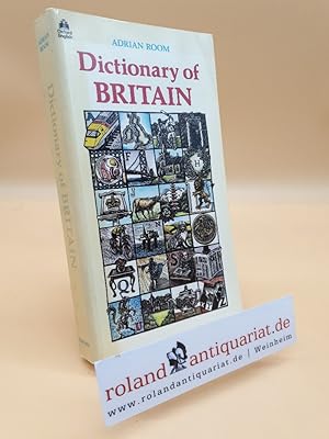 Dictionary of Britain: An A-Z of the British Way of Life (Oxford Paperback Reference)