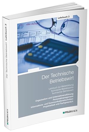 Seller image for Der Technische Betriebswirt / Lehrbuch 3 for sale by moluna