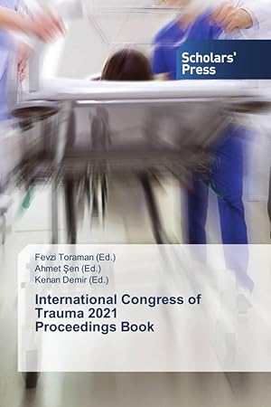 Bild des Verkufers fr International Congress of Trauma 2021 Proceedings Book zum Verkauf von moluna