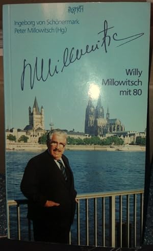 Willy Millowitsch mit 80. Ein Buch von Freunden.