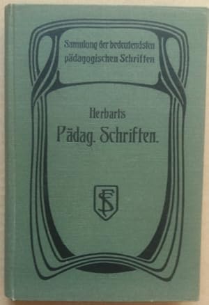 Bild des Verkufers fr Johann Friedrich Herbarts Pdagogische Schriften. Zweiter Band: Ausgewhlte kleinere pdagogische Schriften. zum Verkauf von buch-radel