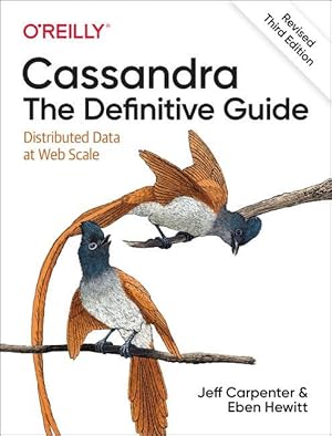 Bild des Verkufers fr Cassandra: The Definitive Guide, (Revised) Third Edition: Distributed Data at Web Scale zum Verkauf von moluna