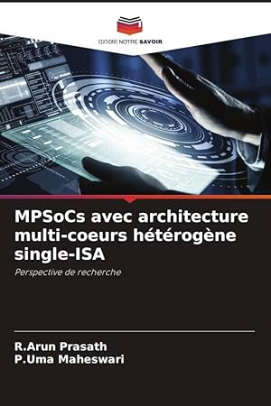 Seller image for MPSoCs avec architecture multi-coeurs htrogne single-ISA for sale by moluna
