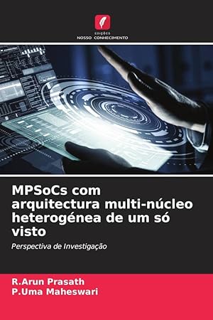 Seller image for MPSoCs com arquitectura multi-ncleo heterognea de um s visto for sale by moluna