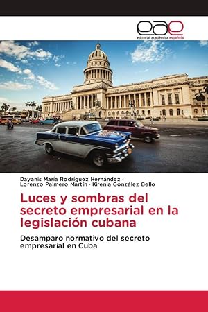 Imagen del vendedor de Luces y sombras del secreto empresarial en la legislacin cubana a la venta por moluna