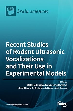 Seller image for Recent Studies of Rodent Ultrasonic Vocalizations and Their Use in Experimental Models for sale by moluna