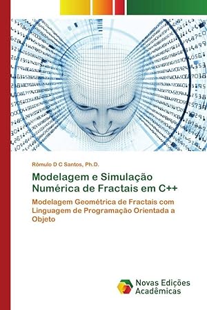 Bild des Verkufers fr Modelagem e Simulao Numrica de Fractais em C++ zum Verkauf von moluna