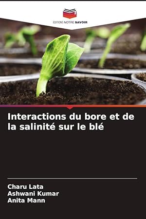 Bild des Verkufers fr Interactions du bore et de la salinit sur le bl zum Verkauf von moluna