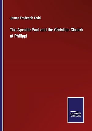 Image du vendeur pour The Apostle Paul and the Christian Church at Philippi mis en vente par moluna