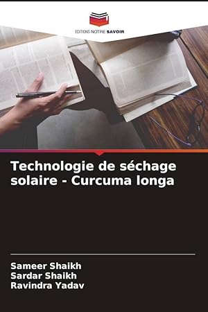 Bild des Verkufers fr Technologie de schage solaire - Curcuma longa zum Verkauf von moluna