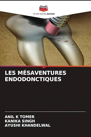 Seller image for LES MSAVENTURES ENDODONCTIQUES for sale by moluna