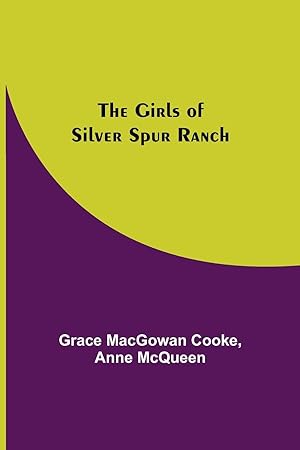 Bild des Verkufers fr The Girls of Silver Spur Ranch zum Verkauf von moluna