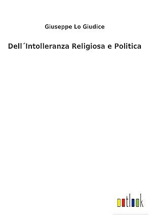 Bild des Verkufers fr DellIntolleranza Religiosa e Politica zum Verkauf von moluna