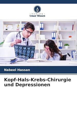 Imagen del vendedor de Kopf-Hals-Krebs-Chirurgie und Depressionen a la venta por moluna