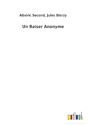 Image du vendeur pour Un Baiser Anonyme mis en vente par moluna