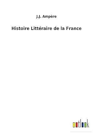 Bild des Verkufers fr Histoire Littraire de la France zum Verkauf von moluna