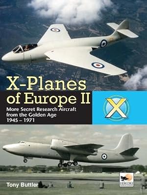 Seller image for X-Planes of Europe II: Military Prototype Aircraft from the Golden Age 1945-1974 for sale by moluna