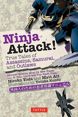 Bild des Verkufers fr Ninja Attack!: True Tales of Assassins, Samurai, and Outlaws zum Verkauf von moluna