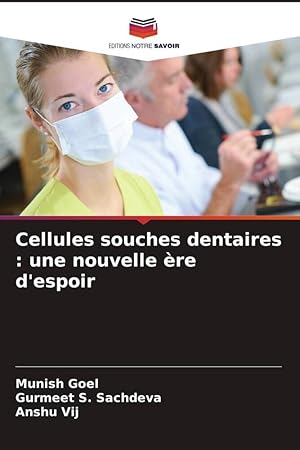 Bild des Verkufers fr Cellules souches dentaires : une nouvelle re d\ espoir zum Verkauf von moluna