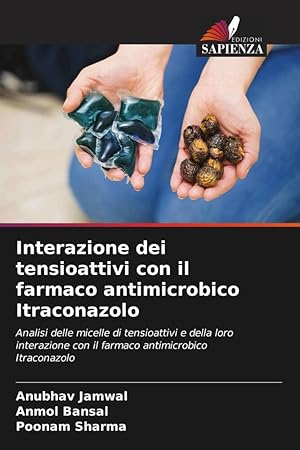 Bild des Verkufers fr Interazione dei tensioattivi con il farmaco antimicrobico Itraconazolo zum Verkauf von moluna