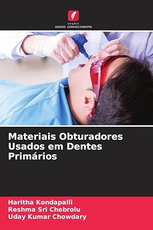 Bild des Verkufers fr Materiais Obturadores Usados em Dentes Primrios zum Verkauf von moluna