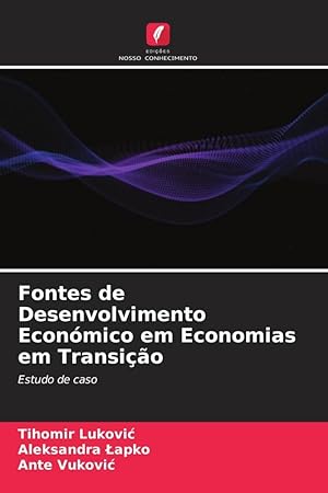 Seller image for Fontes de Desenvolvimento Econmico em Economias em Transio for sale by moluna